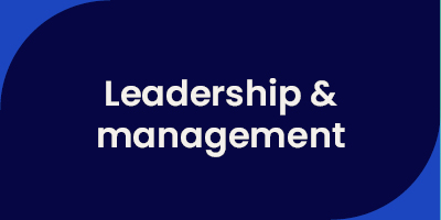 Leadership and management
